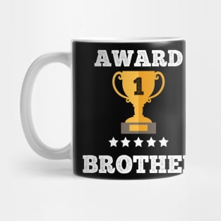 Award gift Brother trophy gift idea Mug